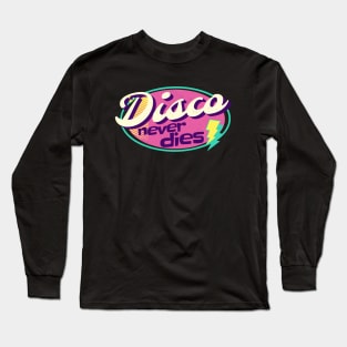 DISCO  - Never Dies Retro (pink/yellow/teal) Long Sleeve T-Shirt